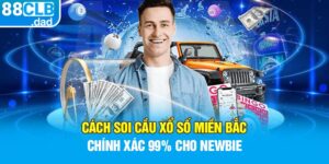 Cách Soi Cầu Xổ Số Miền Bắc Chính Xác 99% Cho Newbie